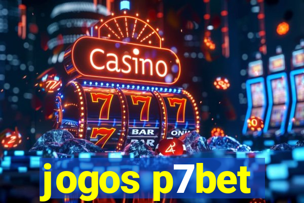 jogos p7bet